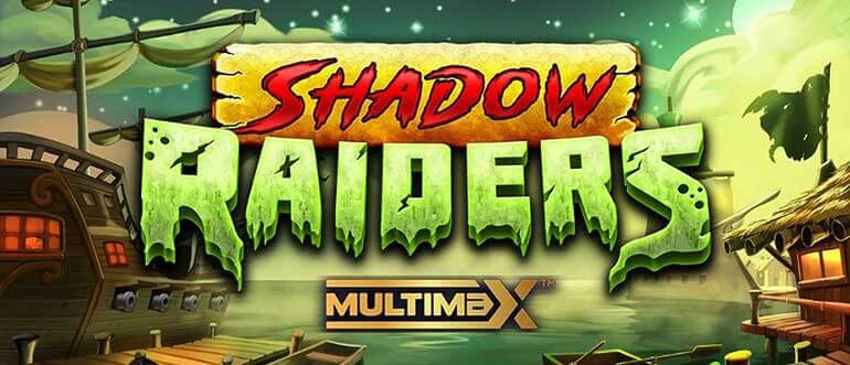 Shadow Raiders MultiMax от Yggdrasil отправляет вас за добычей