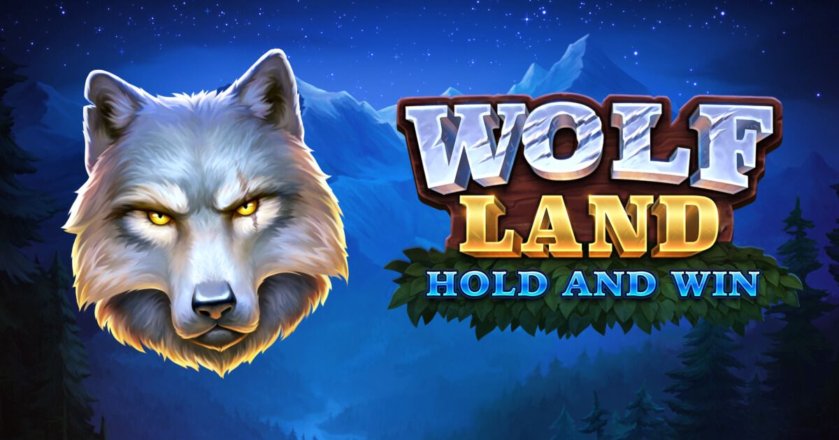 Playson продолжает серию Hold and Win с игровым автоматом Wolf Land